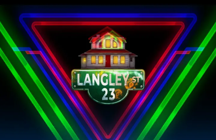Title card dominated by the "LANGLEY ST 23" logo with a house illustration, surrounded by neon triangle outlines in blue, red, and green.
